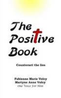 The Positive Book 1304925358 Book Cover