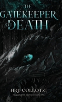 The Gatekeeper of Death (Dragons of Avonoa) 1962628035 Book Cover
