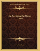de Bevrijding Der Slaven 1162431393 Book Cover