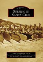 Surfing in Santa Cruz 0738570761 Book Cover