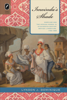 Imoinda's Shade: Marriage and the African Woman in Eighteenth-Century British Literature, 1759–1808 0814292860 Book Cover
