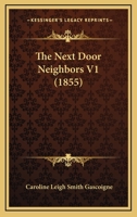 The Next Door Neighbors V1 1165119153 Book Cover