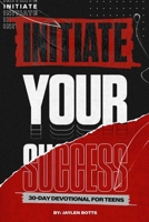 Initiate Your Success B09KN7YDSR Book Cover