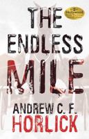 The Endless Mile 1532044747 Book Cover