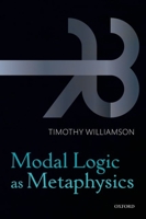 Modal Logic as Metaphysics 0198709439 Book Cover