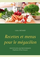 Recettes et menus pour le m?gac?lon 232225956X Book Cover