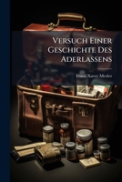 Versuch Einer Geschichte Des Aderlassens 1286641772 Book Cover