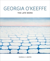 Georgia O'Keeffe: The Late Work 0300273304 Book Cover