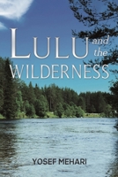 Lulu and the Wilderness 1649793308 Book Cover