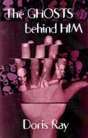 The Ghosts Behind Him 092057677X Book Cover