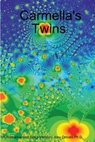 Carmella's Twins- A Romance 1365284980 Book Cover