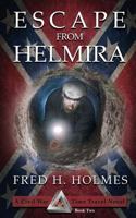 Escape from Helmira: The Great Civil War Prison Escape 1624870511 Book Cover