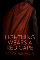 Lightning Wears a Red Cape 1771485124 Book Cover