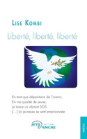 Liberté, liberté, liberté (French Edition) 2354851669 Book Cover