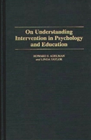 On Understanding Intervention in Psychology and Education 0275948889 Book Cover