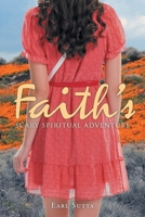 Faith's Scary Spiritual Adventure B0GY5L4G1G Book Cover