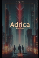 Adrica: Control (Spanish Edition) B0DG5XBVHM Book Cover