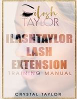 Ilash Taylor Lash Extension Training Manual 0359134335 Book Cover