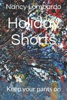 Holiday Shorts: Keep your pants on 1666406031 Book Cover