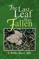 The Last Leaf Has Fallen 1425798284 Book Cover
