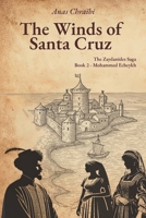 The Winds of Santa Cruz: The Zaydanids Saga (La Saga Zaydanides - Les Saadiens de l'Histoire) B0GP6P5KZ6 Book Cover