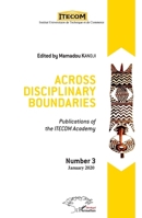 Across disciplinary boundaries: Publications of the ITECOM Academy (Harmattan Sénégal) (French Edition) 2343192030 Book Cover