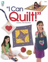 I Can Quilt 1592170218 Book Cover