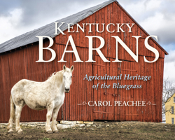 Kentucky Barns: Agricultural Heritage of the Bluegrass 0253042747 Book Cover