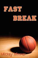 Fast Break 1933720409 Book Cover