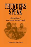 Thunder Speaks: Biographies of Nine Special Original People 0788411357 Book Cover