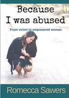 Because I Was Abused 0244210144 Book Cover