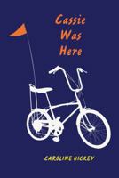 Cassie Was Here 1596432055 Book Cover