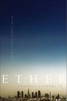 Ether: Seven Stories and a Novella 0312569351 Book Cover