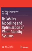 Reliability Modelling and Optimization of Warm Standby Systems 9811617910 Book Cover