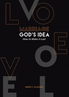 MARRIAGE GOD'S IDEA How to Make it Last 0228824532 Book Cover