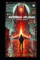 Inferno Upload: Il codice Dante (ALTROVE: storie per ragazzi) (Italian Edition) B0DZBMQRVD Book Cover