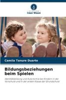 Bildungsbeziehungen beim Spielen (German Edition) 6202439572 Book Cover