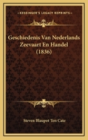 Geschiedenis Van Nederlands Zeevaart En Handel (1836) 1167505719 Book Cover