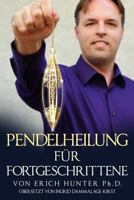 Pendelheilung für Fortgeschrittene 1725868989 Book Cover