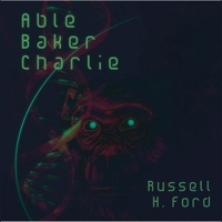 Able Baker Charlie: The Monkey House Book B0GJG97Q5K Book Cover