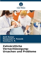 Zahnärztliche Vernachlässigung: Ursachen und Probleme (German Edition) 6209430643 Book Cover