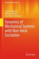 Dynamics of Mechanical Systems with Non-Ideal Excitation 3319541684 Book Cover