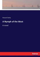 A Nymph of the West 3337027369 Book Cover