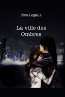 La ville des Ombres (French Edition) B0F6QWX2C8 Book Cover
