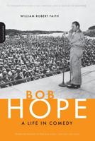 Bob Hope: A Life in Comedy 030681207X Book Cover