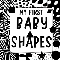My First Baby Shapes: Amazing childrens books ages 0-3 High Contrast excellent baby book for baby essentials For baby toys of Baby shower gifts For baby toys 0-6 months 9843582179 Book Cover