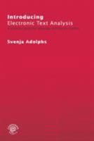 Introducing Electronic Text Analysis: A Pratical Guide for Language and Literary Studies 0415320216 Book Cover