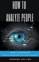 How To Analyze People. Body Language. B0BFVS2BBM Book Cover