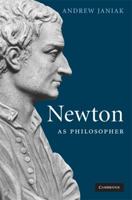 Newton as Philosopher 0521172446 Book Cover