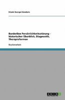 Borderline Personlichkeitsstorung. Historischer Uberblick, Diagnostik, Therapieformen 3638747751 Book Cover
